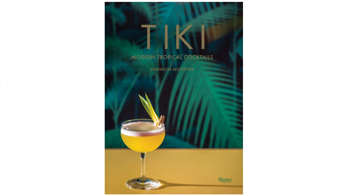 Book cover of Tiki: Modern Tropical Cocktails by Shannon Mustipher.